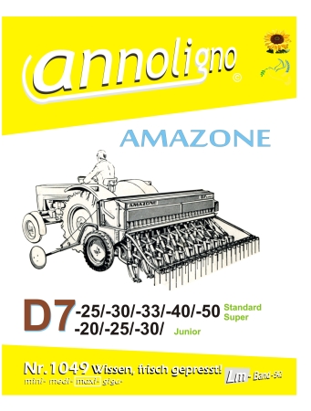 Amazone Sämaschine/Drillmaschine Typ D7-20/25/30 Junior Bild- Bedienungsanleitung & Sätabelle - annoligno 1049